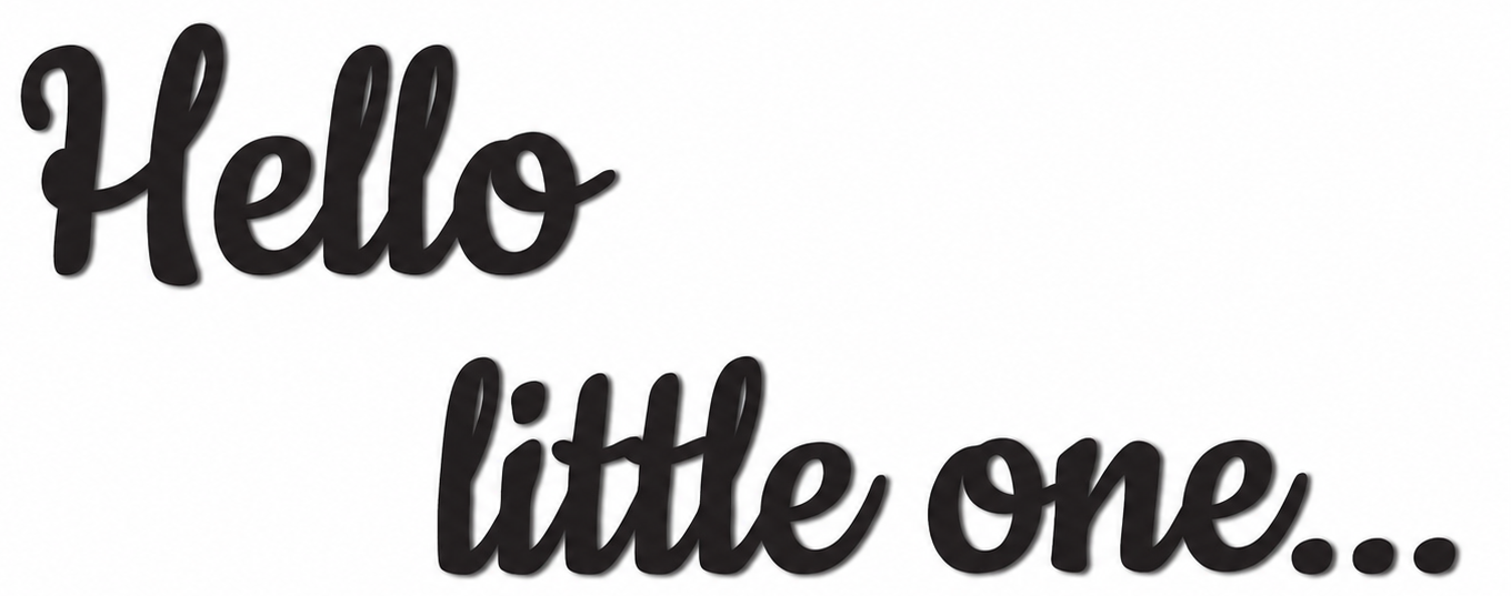 Wooden wall decoration for children's room - Wall text "Hello little one..."