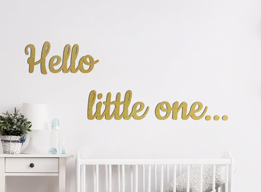 Wooden wall decoration for children's room - Wall text "Hello little one..."