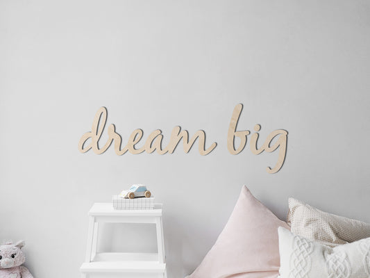 Wooden wall decoration for children's room - wall text "dream big"